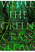 《While the Green Grass Grows: A Diary in Seven Parts》封面